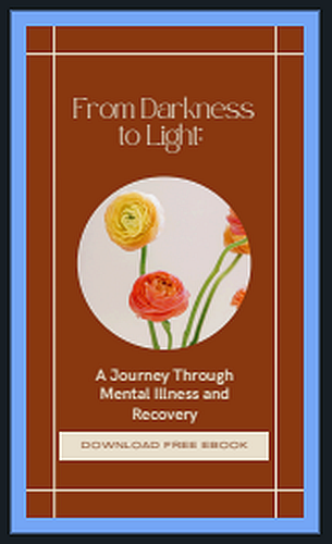 rom Darkness to Light: A Journey Through Mental Illness and Recovery